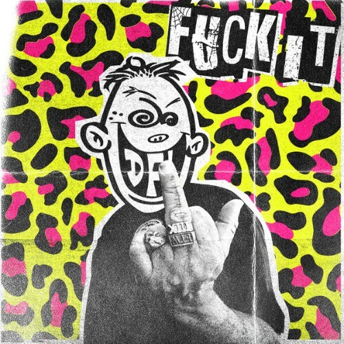  DFL - FUCK IT (2026) 