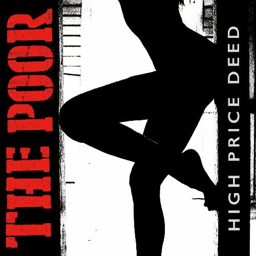  The Poor - High Price Deed (2023) 