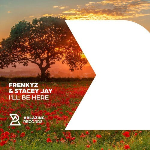 Frenkyz & Stacey Jay — I'll Be Here (2026)