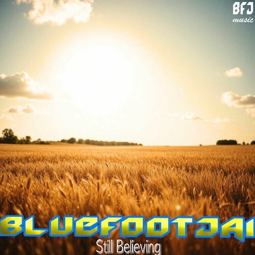  Bluefootjai - Still Believing (2025) 