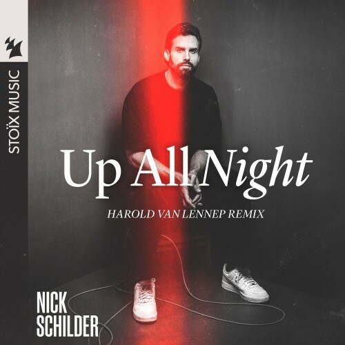 MP3:  Nick Schilder - Up All Night (Harold van Lennep Remix) (2024) Онлайн