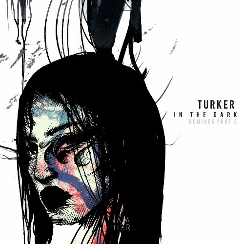 VA - Turker - In the Dark (Remixes Part 2) (2024) (MP3)