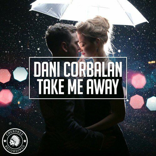  Dani Corbalan - Take Me Away (2024) 
