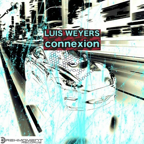  Luis Weyers - Connexion (2024) 