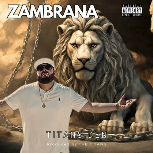 MP3:  Zambrana - Titans Den (2024) Онлайн