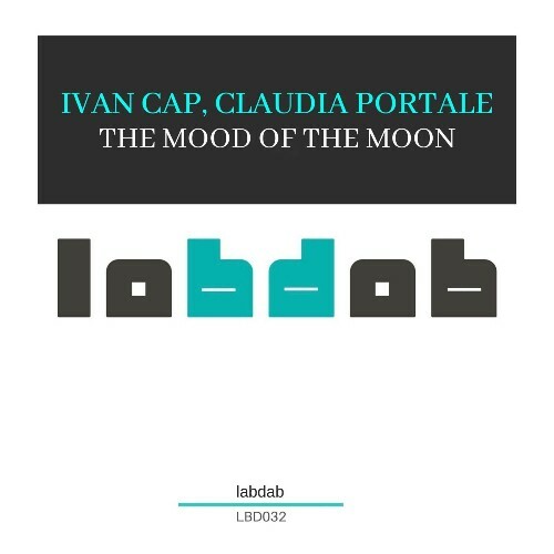  Ivan Cap x Claudia Portale - The Mood Of The Moon (2026) 