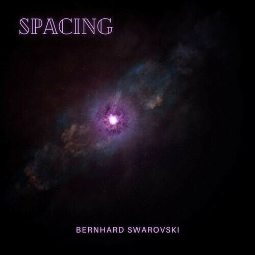  Bernhard Swarovski - Spacing (2023) 
