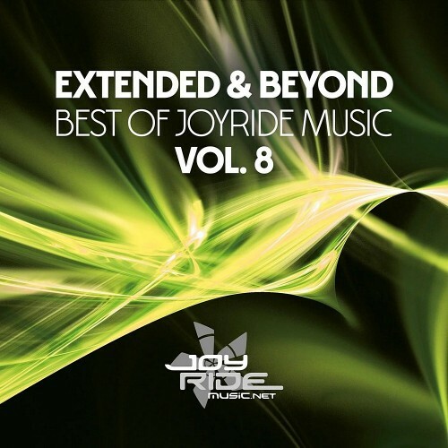  Extended & Beyond (Best of Joyride Music) Vol 8 (2024) 