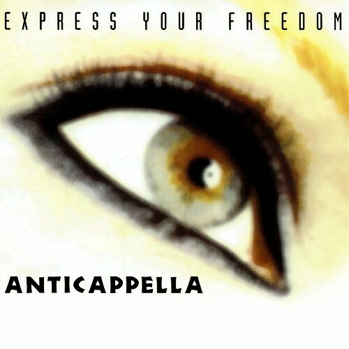  Anticappella - Express Your Freedom (2024) 