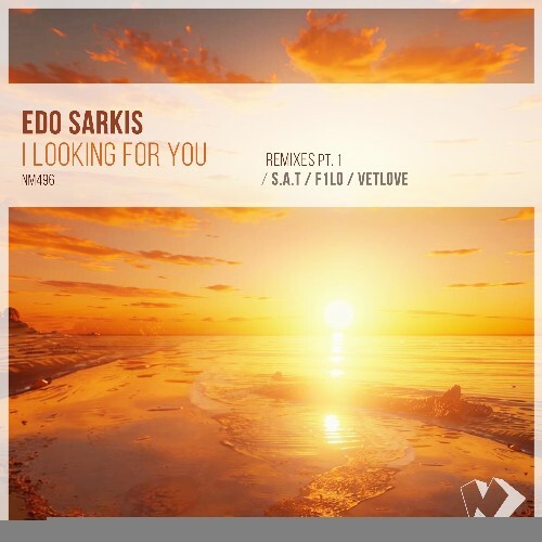  Edo Sarkis - I Looking for You (Remixes, Pt. 1) (2025) 