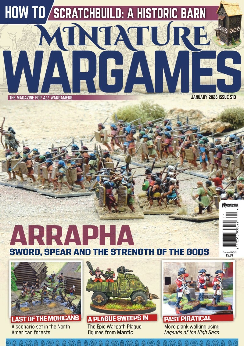 Miniature Wargames Issue 513 January (2026) Miniature Wargames Issue 513 January (2026)