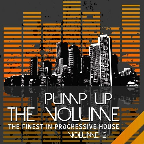  Pump Up the Volume, Vol. 2 (The Finest in Progressive House) (2024) 