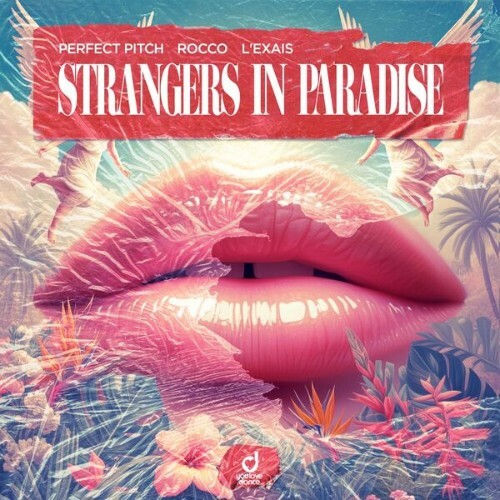  Perfect Pitch x Rocco x L'EXAIS - Strangers in Paradise (2025) 