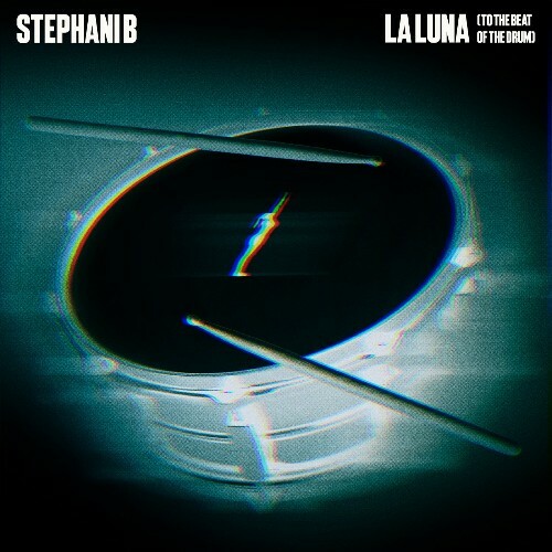  Stephani B - La Luna (To The Beat Of The Drum) (2026) 