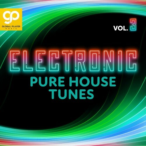 Electronic Pure House Tunes, Vol. 3 (2023) MP3