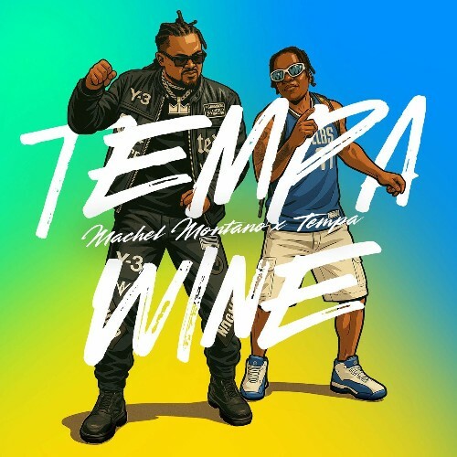  Machel Montano & Tempa & Travis World - Tempa Wine (2025) 