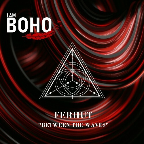  Ferhut - Beetween The Waves (2025) 