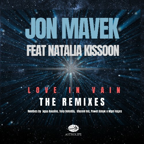  Jon Mavek x Natalia Kissoon - Love In Vain (The Remixes) (2025) 