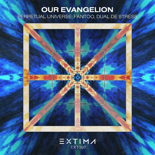 VA - Perpetual Universe, Fantoo & Dual DeStress - Our Evangelion (2024) (MP3)