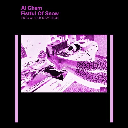  Al Chem - Fistful Of Snow (Pr&#239;a & NAB Revision) (2025) 