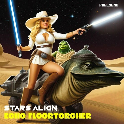  Echo Floortorcher - Stars Align (2024) 