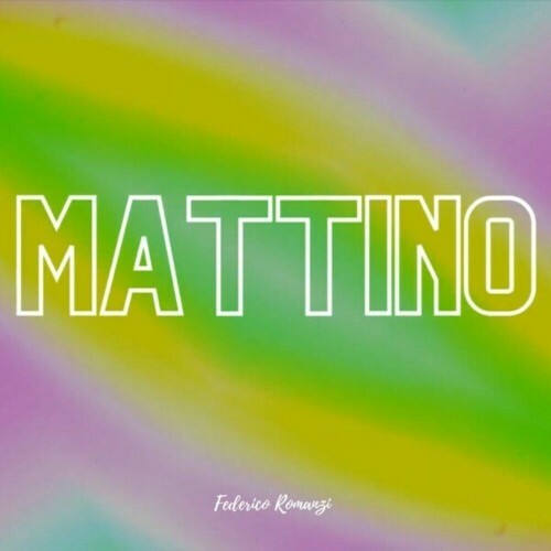 MP3:  Federico Romanzi - Mattino (2024) Онлайн