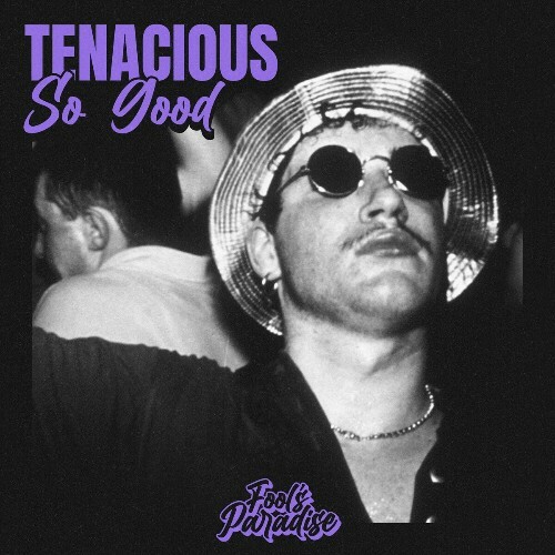  Tenacious - So Good (2024) 