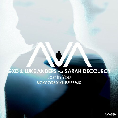 Gxd & Luke Anders Ft. Sarah Decourcy — Lost In You (Sickcode X Keuse Remix) (2026)