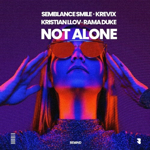  Semblance Smile X Krevix X Kristian Llov X Rama Duke - Not Alone (2025) 