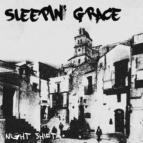  Sleepin' Grace - Night Shift (2024) 