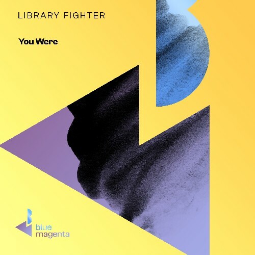  Library Fighter - You Were (2024) 