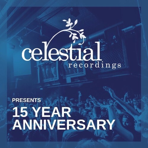  Celestial Recordings Presents 15 Year Anniversary (2025) 