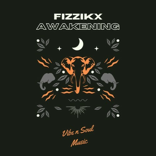 Fizzikx - Awakening (2025) Fizzikx - Awakening (2025)