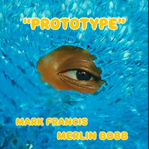  Merlin Bobb x Mark Francis - Prototype (2025) 