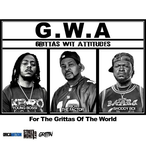  Rich The Factor, Shoddy Boi & Young Bossi - G.W.A. Grittas Wit Attitudes (2024) 