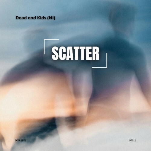  Dead end Kids (NI) - Scatter (2026) 