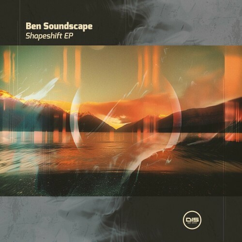  Ben Soundscape & Addiction - Shapeshift (2024) 