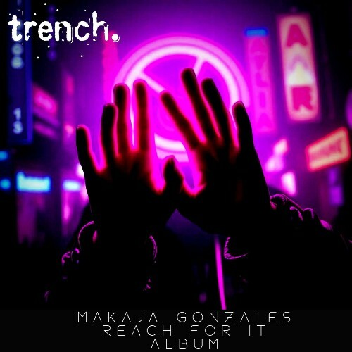  MaKaJa Gonzales - Reach For It (2026) 
