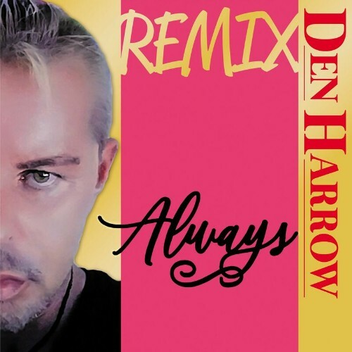  Den Harrow - Always (Remix) (2023) 