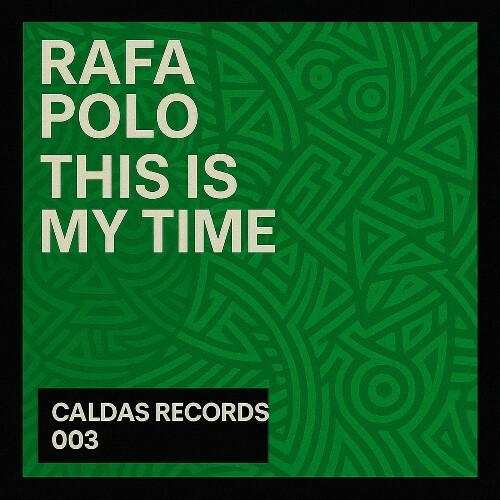  Rafa Polo - This Is My Time (2025) 