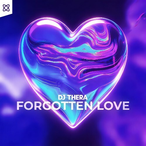 DJ Thera - Forgotten Love (2026) 