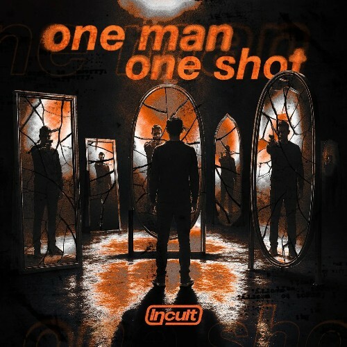 Incult — One Man/One Shot (2026)
