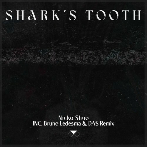  Nicko Shuo - Shark's Tooth (2025) 