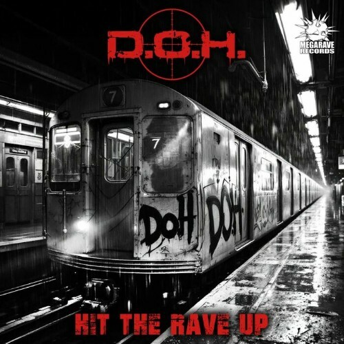  D.O.H. - Hit The Rave Up (2025) 