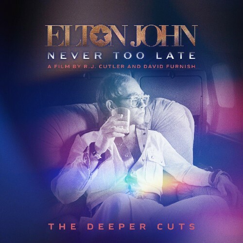  Never Too Late: The Deeper Cuts (2024) 