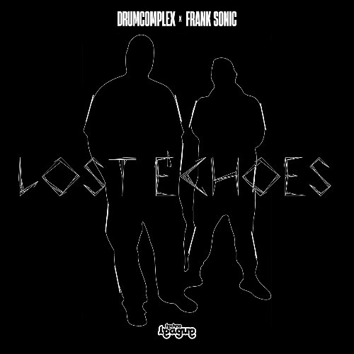  Drumcomplex & Frank Sonic - Lost Echoes (2025) 