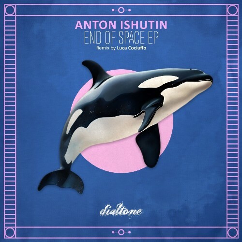  Anton Ishutin - End of Space (2025) 
