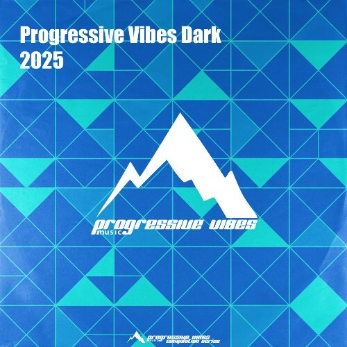  Progressive Vibes Dark 2025 (2025) 