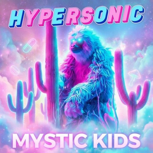  Hypersonic - Mystic Kids (2026) 