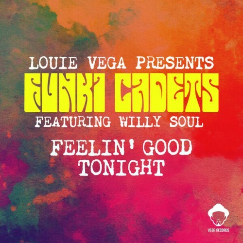  Louie Vega x Willy Soul x Funki Cadets - Feelin' Good Tonight (2025) 
